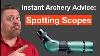 Archery Spotting Scopes What Size What Shape All Explained