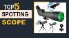 Best Spotting Scope 2025 Top 5 Best Telescope Spotting Scope In 2025