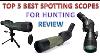 Best Spotting Scope For Hunting Review Best Spotting Scopes