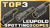 Top 3 Leupold Spotting Scopes