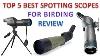 Top 5 Best Spotting Scope For Birding Reviews Best Spotting Scopes