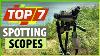 Top 7 Best Long Range Spotting Scope Spotting Scopes For 1000 Yards